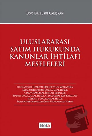 Uluslararası Satım Hukukunda Kanunlar İhtilafı Meseleleri - Yusuf Çalı