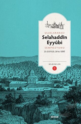 Uluslararası Selahaddin Eyyubi Sempozyumu (2 Cilt Takım) (Ciltli) - Ah