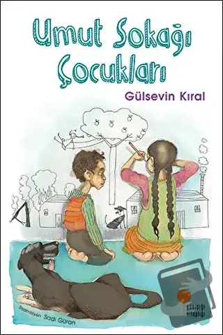 Umut Sokağı Çocukları - Gülsevin Kıral - Günışığı Kitaplığı - Fiyatı -