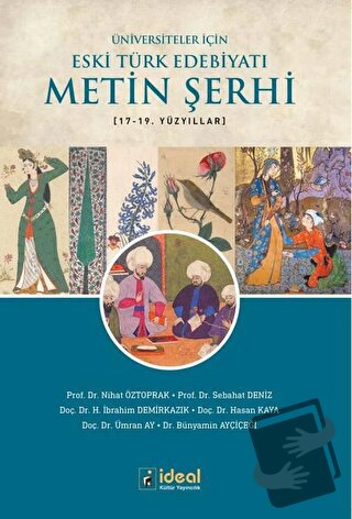 Üniversiteler İçin Eski Türk Edebiyatı Metin Şerhi 17-19. Yüzyıllar - 