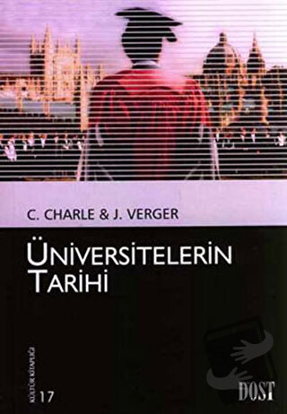 Üniversitelerin Tarihi - Christophe Charle - Dost Kitabevi Yayınları -