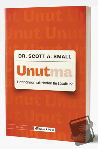 Unutma - Scott A. Small - Epsilon Yayınevi - Fiyatı - Yorumları - Satı