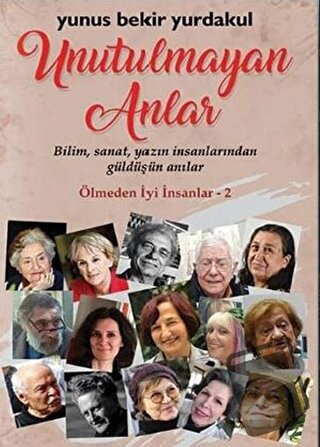 Unutulmayan Anlar - Yunus Bekir Yurdakul - Klaros Yayınları - Fiyatı -