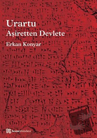 Urartu: Aşiretten Devlete - Erkan Konyar - Homer Kitabevi - Fiyatı - Y