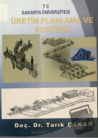 Üretim Planlama ve Kontrol - Tarık Çakar - Sakarya Üniversitesi Kültür