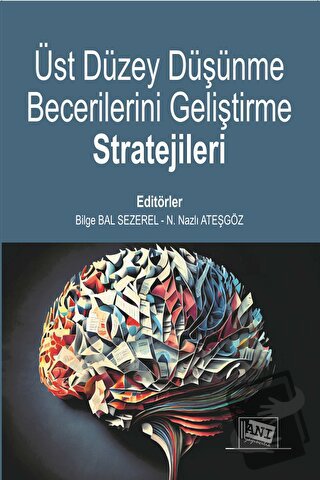 Üst Düzey Düşünme Becerilerini Geliştirme Stratejileri - Kolektif - An