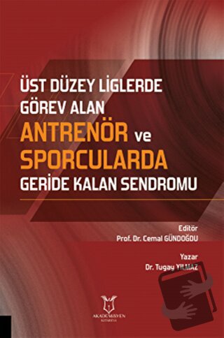 Üst Düzey Liglerde Görev Alan Antrenör ve Sporcularda Geride Kalan Sen