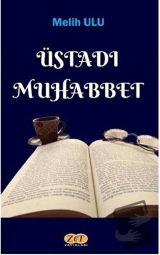 Üstadı Muhabbet - Melih Ulu - Zet Yayınları - Fiyatı - Yorumları - Sat