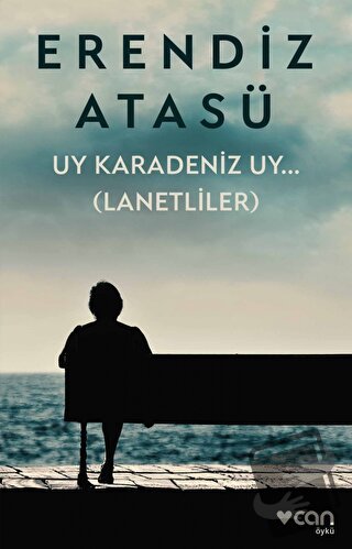 Uy Karadeniz Uy.. (Lanetliler) - Erendiz Atasü - Can Yayınları - Fiyat