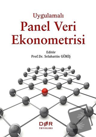 Uygulamalı Panel Veri Ekonometrisi - Selahattin Güriş - Der Yayınları 