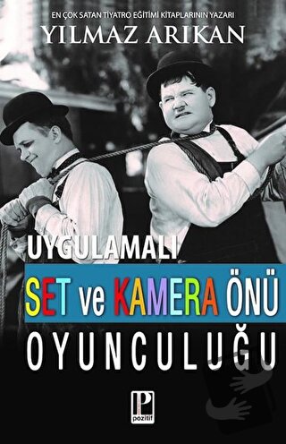 Uygulamalı Set ve Kamera Önü Oyunculuğu - Yılmaz Arıkan - Pozitif Yayı