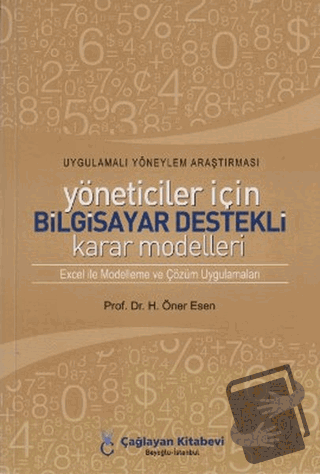 Uygulamalı Yöneylem Araştırması Yöneticiler İçin Bilgisayar Destekli K