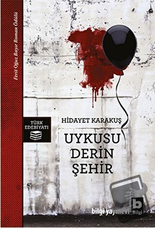 Uykusu Derin Şehir - Hidayet Karakuş - Bilgi Yayınevi - Fiyatı - Yorum