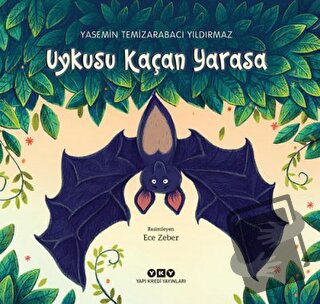 Uykusu Kaçan Yarasa - Yasemin Temizarabacı Yıldırmaz - Yapı Kredi Yayı