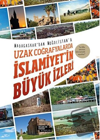 Uzak Coğrafyalarda İslamiyet'in Büyük İzleri - Harun Özdemir - İnsan v