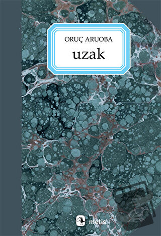 Uzak - Oruç Aruoba - Metis Yayınları - Fiyatı - Yorumları - Satın Al