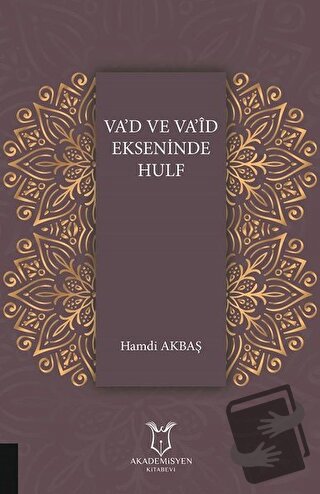 Va'd Va'id Ekseninde Hulf - Hamdi Akbaş - Akademisyen Kitabevi - Fiyat