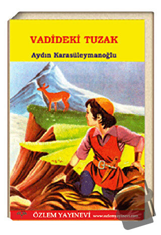 Vadideki Tuzak - Aydın Karasüleymanoğlu - Özlem Yayınevi - Fiyatı - Yo