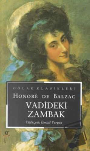 Vadideki Zambak - Honore de Balzac - Oğlak Yayıncılık - Fiyatı - Yorum