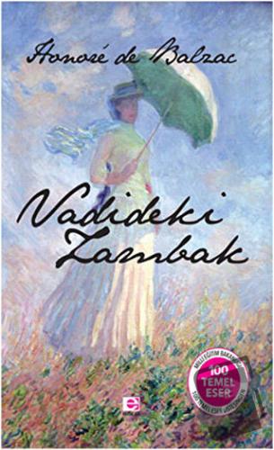 Vadideki Zambak - Honore de Balzac - E Yayınları - Fiyatı - Yorumları 