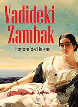 Vadideki Zambak - Honore de Balzac - Nilüfer Yayınları - Fiyatı - Yoru