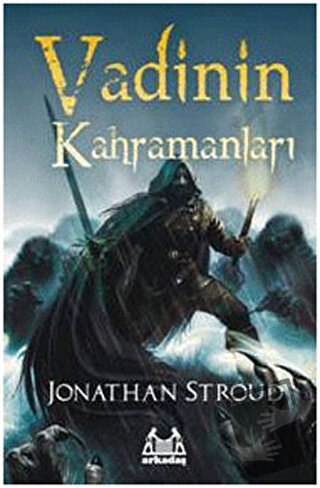 Vadinin Kahramanları - Jonathan Stroud - Arkadaş Yayınları - Fiyatı - 