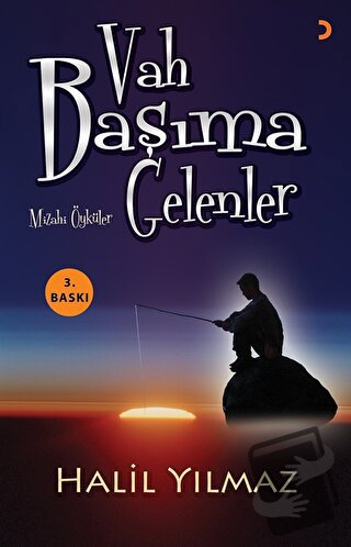 Vah Başıma Gelenler - Halil Yılmaz - Cinius Yayınları - Fiyatı - Yorum