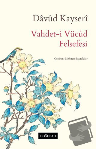 Vahdet-i Vücûd Felsefesi - Davud Kayseri - Doğu Batı Yayınları - Fiyat