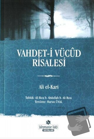 Vahdet-i Vücud Risalesi - Ali el-Kari - Süleymaniye Vakfı Yayınları - 