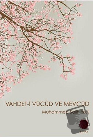 Vahdet-i Vücud ve Mevcud - Muhammed Salih Yeşil - Revak Kitabevi - Fiy