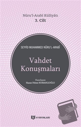 Vahdet Konuşmaları / Nuru’l-Arabi Külliyatı 3. Cilt - Seyyid Muhammed 