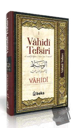 Vahidi Tefsiri – 1. Cilt - Vahidi en nisaburi - Beka Yayınları - Fiyat