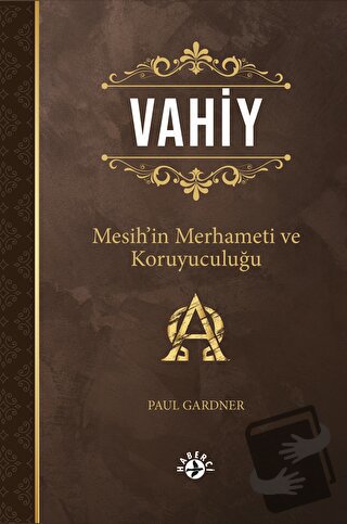 Vahiy - Paul Gardner - Haberci Basın Yayın - Fiyatı - Yorumları - Satı