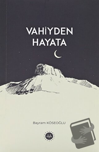 Vahiyden Hayata - Bayram Köseoğlu - Diyanet İşleri Başkanlığı - Fiyatı