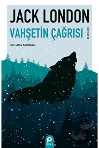 Vahşetin Çağrısı - Jack London - Pınar Yayınları - Fiyatı - Yorumları 