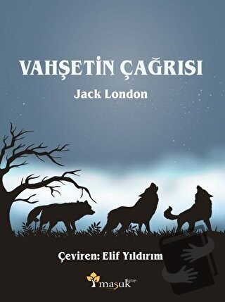 Vahşetin Çağrısı - Jack London - Maşuk Kitap - Fiyatı - Yorumları - Sa