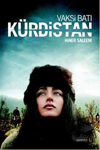 Vahşi Batı Kürdistan - Hiner Saleem - Avesta Yayınları - Fiyatı - Yoru