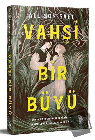 Vahşi Bir Büyü - Allison Saft - Nemesis Kitap - Fiyatı - Yorumları - S