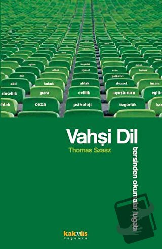 Vahşi Dil - Thomas Szasz - Kaknüs Yayınları - Fiyatı - Yorumları - Sat