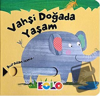 Vahşi Doğada Yaşam - Rachael Elliot - Eolo Yayıncılık - Fiyatı - Yorum