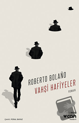 Vahşi Hafiyeler - Roberto Bolano - Can Yayınları - Fiyatı - Yorumları 