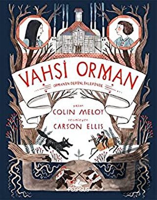 Vahşi Orman 2 - Colin Meloy - Pegasus Yayınları - Fiyatı - Yorumları -