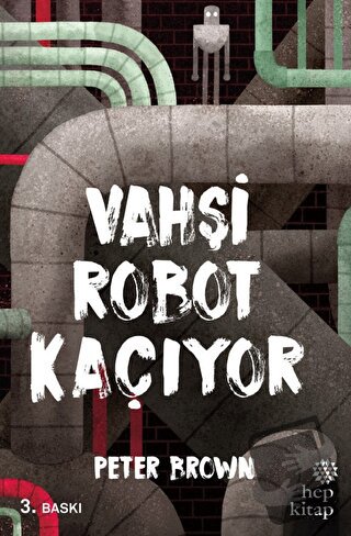 Vahşi Robot Kaçıyor - Peter Brown - Hep Kitap - Fiyatı - Yorumları - S