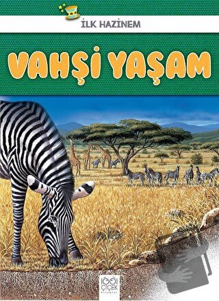 Vahşi Yaşam - İlk Hazinem - Denise Ryan - 1001 Çiçek Kitaplar - Fiyatı