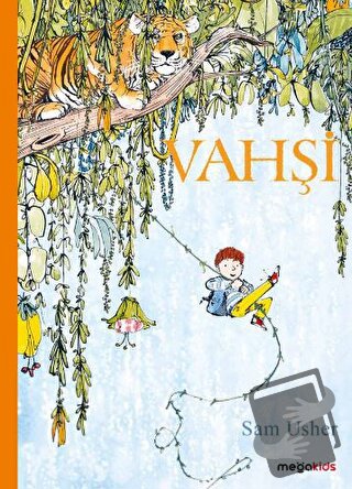 Vahşi - Sam Usher - Megakids Yayıncılık - Fiyatı - Yorumları - Satın A