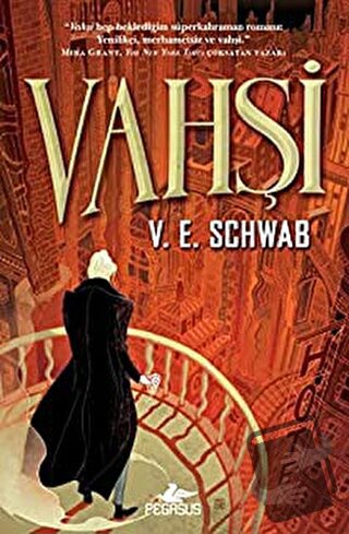 Vahşi - V. E. Schwab - Pegasus Yayınları - Fiyatı - Yorumları - Satın 