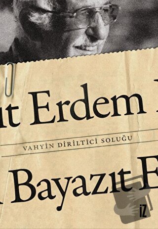 Vahyin Diriltici Soluğu - Erdem Bayazıt - İz Yayıncılık - Fiyatı - Yor