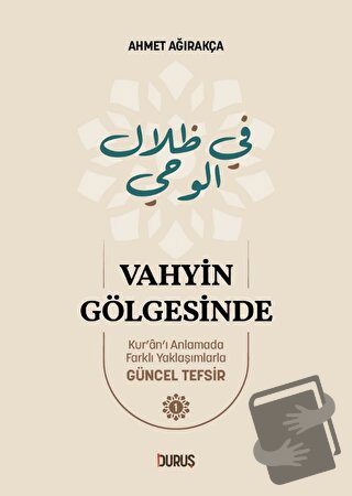 Vahyin Gölgesinde - Ahmet Ağırakça - Duruş Yayınları - Fiyatı - Yoruml