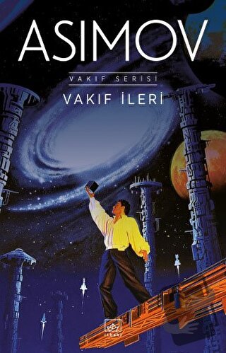 Vakıf İleri - Isaac Asimov - İthaki Yayınları - Fiyatı - Yorumları - S