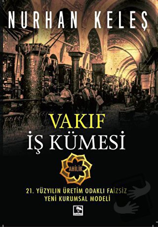 Vakıf İş Kümesi - Nurhan Keleş - Çınaraltı Yayınları - Fiyatı - Yoruml